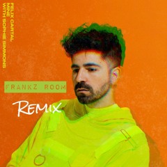 Felix Cartal - Mine (Frankz Room Remix)