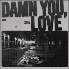 Damn you, Love