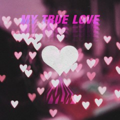 My True Love