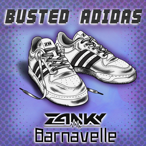 Stream Busted Adidas by ZANKY | Listen online for free on SoundCloud