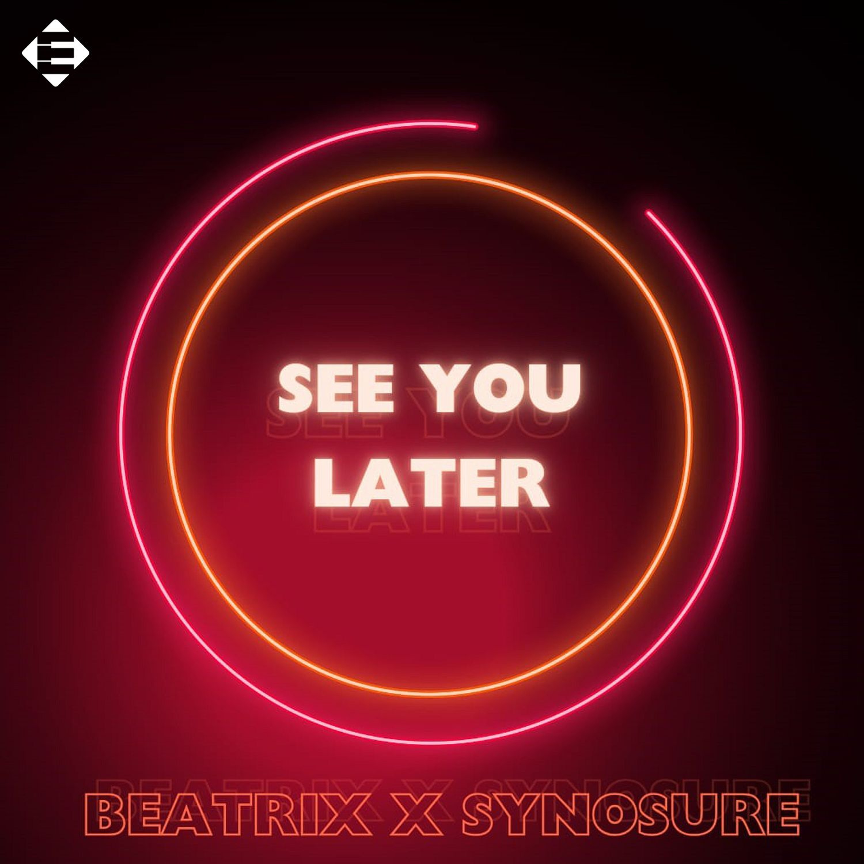 BEATRIX, Synosure - See You Later episode artwork