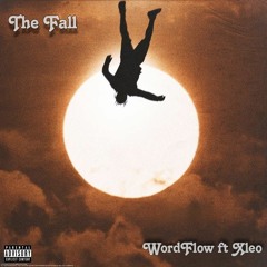 WordFlow - The Fall ( Feat. Xleo )