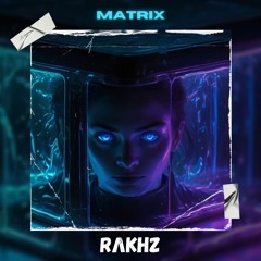 RΛKHZ - Matrix