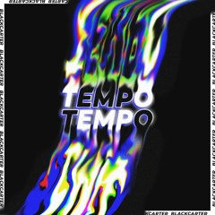 Blackcarter- Tempo ft Seven e Prettyboy42