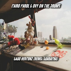 CAIRO - Karol G - Ovy On The Drums - Gabo Herconz Remix 2022 - GUARACHA - ALETEO -  Descarga FREE