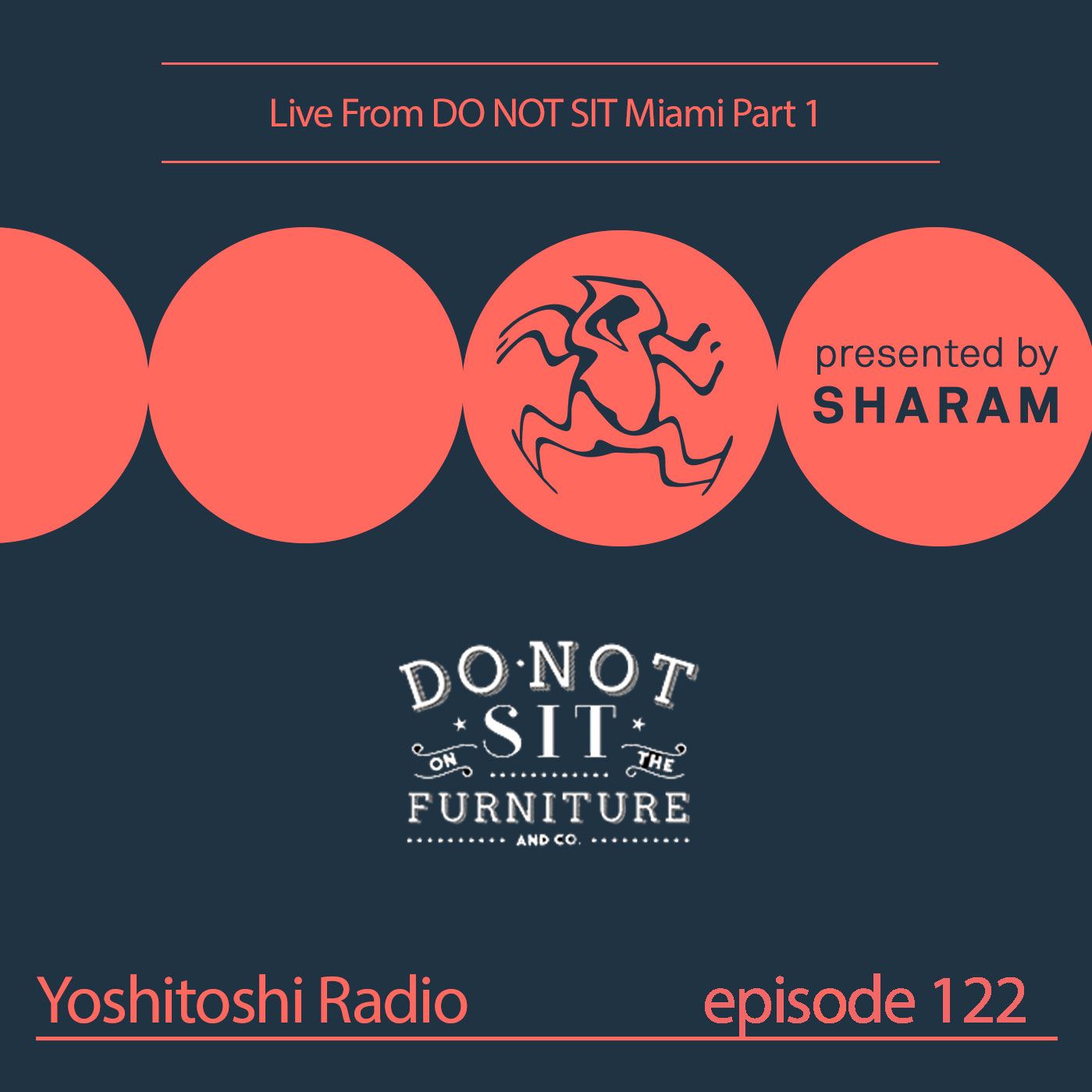 Yoshitoshi Radio EP122 - Live at Do Not Sit Miami Part 1