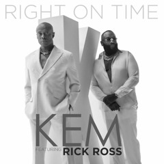 Kem - Right On Time (Sounds Of Soul Retouch)