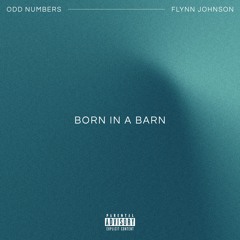 Born In A Barn (feat. Flynn Johnson)