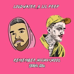 Remember Highschool | Lil Peep & LoudWater 💜 *JXVE Mix*