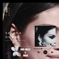 Love You Like A Love Song - Selena Gomez (Maël Millet X Orosh Remix) (Pitch Version) (FREEDL)