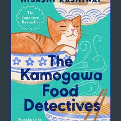 ebook [read pdf] ⚡ The Kamogawa Food Detectives (A Kamogawa Food Detectives Novel Book 1) [PDF]