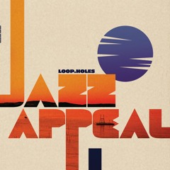 loop.holes - Show Love (Jazz Appeal LP Out Now)