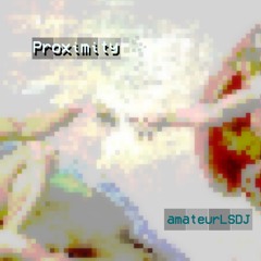 Proximity