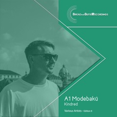 Modebakú - Kindred - Bread and Butter Recordings - Edition 008