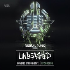 093 | Digital Punk - Unleashed Powered By Roughstate (Hardstyle Podcast)