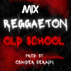 Mix Reggaeton Antiguo-