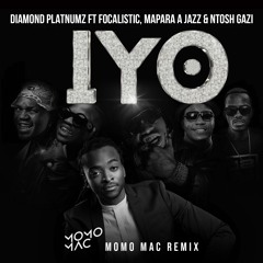 Diamond Platnumz - IYO Feat Focalistic, Mapara A Jazz & Ntosh Gazi (Momo Mac Remix)