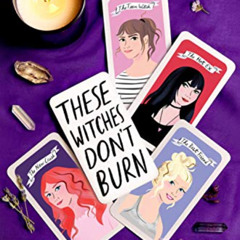 download PDF 💓 These Witches Don't Burn by  Isabel Sterling [EBOOK EPUB KINDLE PDF]