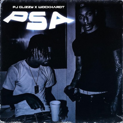 PJ Glizzy x Wockhardt - PSA (Prod by 24MMY x Nemo)