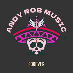 Forever - Andy Rob - Trance Series