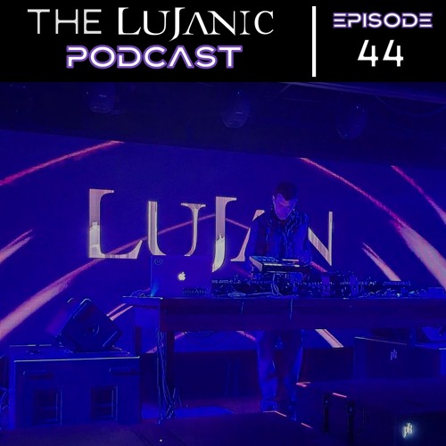 LuJanic Podcast 44: Live @ Sunbar b4 Markus Schulz