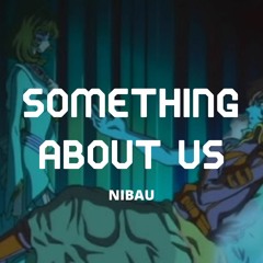 Something About Us (Daft Punk) - Nibau Bass