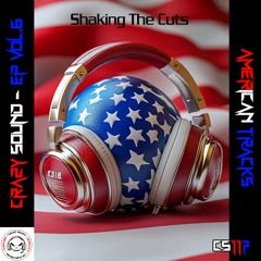 NEW EP CRAZYSOUND VOL.6 - AMERICAN TRACKS 3. CRAZY SOUND - Shaking The Cuts (PREVIA)YA A LA VENTA!