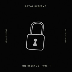 The Reserve Mix - Vol 1.