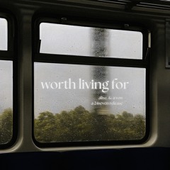 worth living for w/a vow
