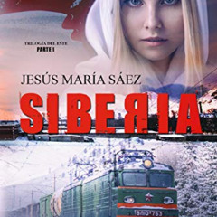 VIEW EBOOK 📙 Siberia: Un thriller basado en una historia real (La Trilogía del Este