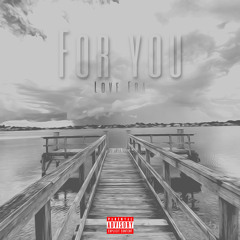For You - Love Era