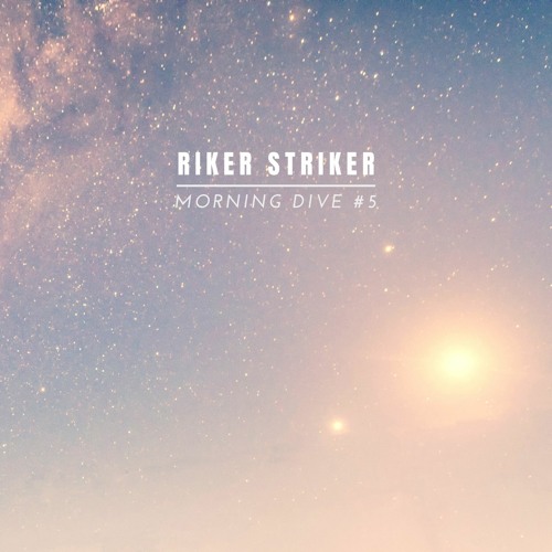 Morning Dive #5 I Riker Striker