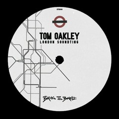 TOM OAKLEY - LONDON SOUNDTING (FREE DOWNLOAD)