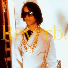 Reverb.(Remix)