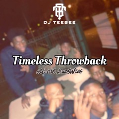 Timeless Throwback : 016-018 Afroswing {Juggle} | Mixed By @DJTeeBee