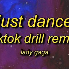 Lady Gaga - Just Dance (TikTok Drill Remix)