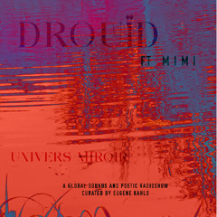 Drouïd S2E5 Ft MIMI -  Univers Mirroir