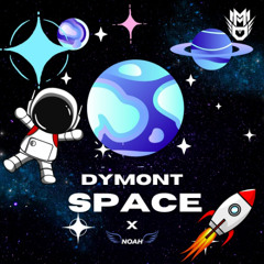 SPACE - NOAH x DYMONT (Tech House Spacial) 🚀🪐