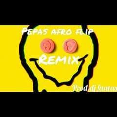 (raboday 2021) pepas afro flip remix (prod.dj fantas)