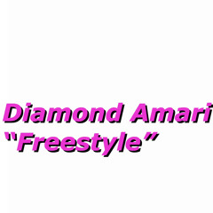 Diamond amari - “freestyle”