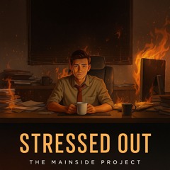 Stressed Out