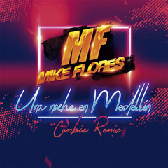 Mike F - Una Noche En Medellin (Clean) (Cumbia Remix) 96 Bpm
