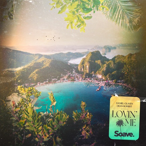 Daniel Glaven & Dean Robert - Lovin' Me