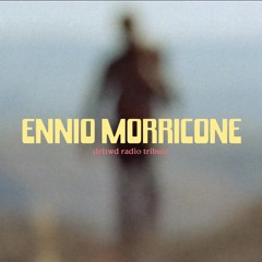 DRFTWD Radio - Ennio Morricone Medley