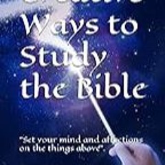 Read B.O.O.K (Award Finalists) Creative ways to study the bible: set your mind and affecti