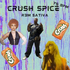 Crush Spice: R3M SATIVA FLIP 75 BPM