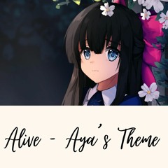Alive - Aya's Theme Cover