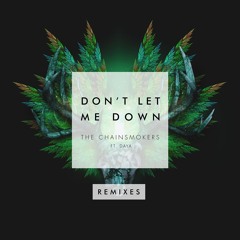 Don't Let Me Down (W&W Remix) [feat. Daya]