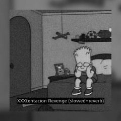 XXXtentacion Revenge (slowed+reverb)