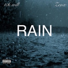 Rain (feat. Zeox)